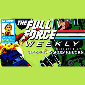 THE FULL FORCE WEEKLY: EPISODE 20!!