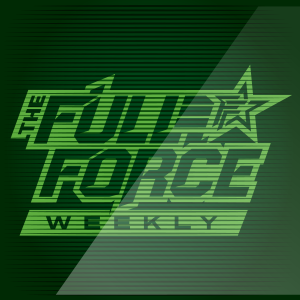 THE FULL FORCE WEEKLY LIVE: EPISODE 225!!