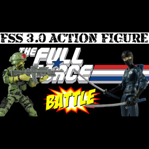 THE FULL FORCE PODCAST PRESENTS: THE FSS 3.0 BATTLE!!