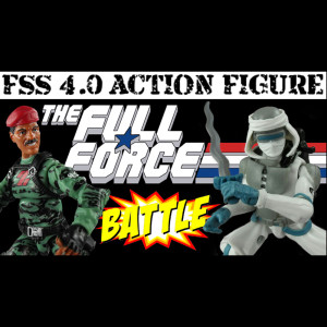 THE FULL FORCE PODCAST PRESENTS: THE FSS 4.0 BATTLE!!