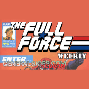THE FULL FORCE WEEKLY: EPISODE 6!!