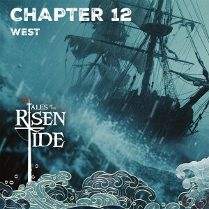 Chapter Twelve: West