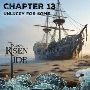 Chapter Thirteen: Unlucky for Some