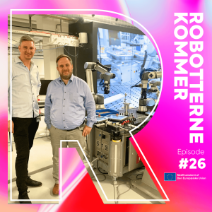 #26 OUHs robotværksted - hør om, hvordan robotter kan revolutionere vores sundhedsvæsen