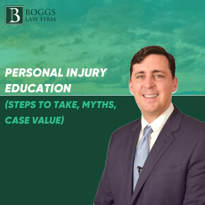 Personal injury education (steps to take, myths, case value)