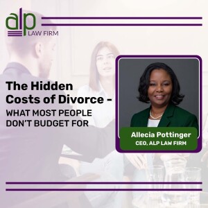 The Hidden Costs of Divorce — What Most People Don’t Budget For