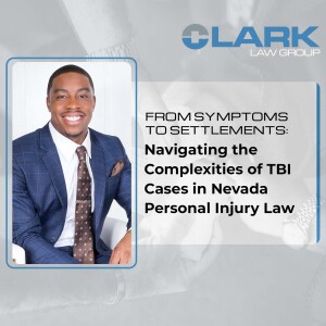 Navigating the Complexities of TBI Cases in Nevada Personal Injury Law