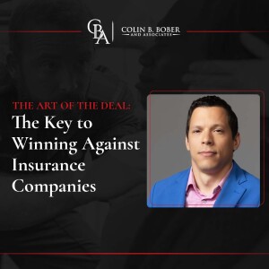 The Art of the Deal: The Key to Winning Against Insurance Companies