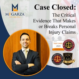 Case Closed: The Critical Evidence That Makes or Breaks Personal Injury Claims