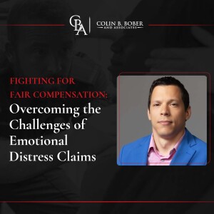 Fighting for Fair Compensation: Overcoming the Challenges of Emotional Distress Claims