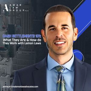 Cash Settlements 101: What Are They & How Do They Work with Lemon Laws?