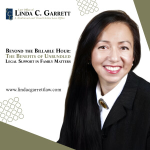 Beyond the Billable Hour: The Benefits of Unbundled Legal Support in Family Matters
