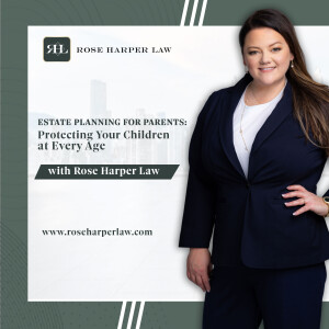 Estate Planning for Parents: Protecting Your Children at Every Age