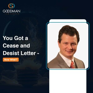 You Got a Cease and Desist Letter — Now What?