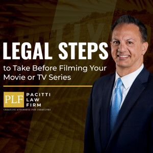 Legal Steps to Take Before Filming Your Movie or TV Series.