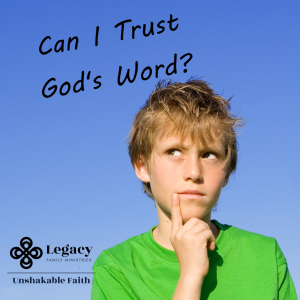 Can I Trust God’s Word?