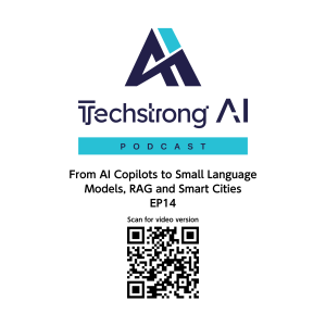 From AI Copilots to Small Language Models, RAG and Smart Cities - Techstrong AI - EP14