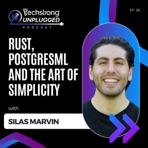 Rust, PostgresML and the Art of Simplicity: Silas Marvin on Building Accessible Machine Learning Tools - Techstrong Gang - EP28