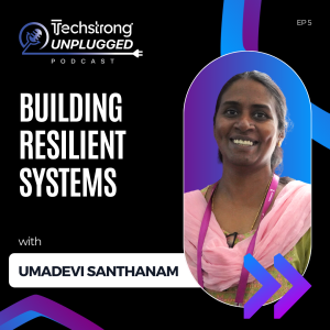 Building Resilient Systems with Umadevi Santhanam - EP5