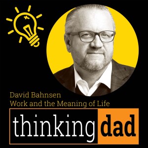 David Bahnsen - Work and the Meaning of Life