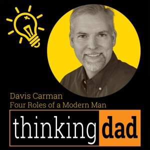 Davis Carman - Four Roles of a Modern Man