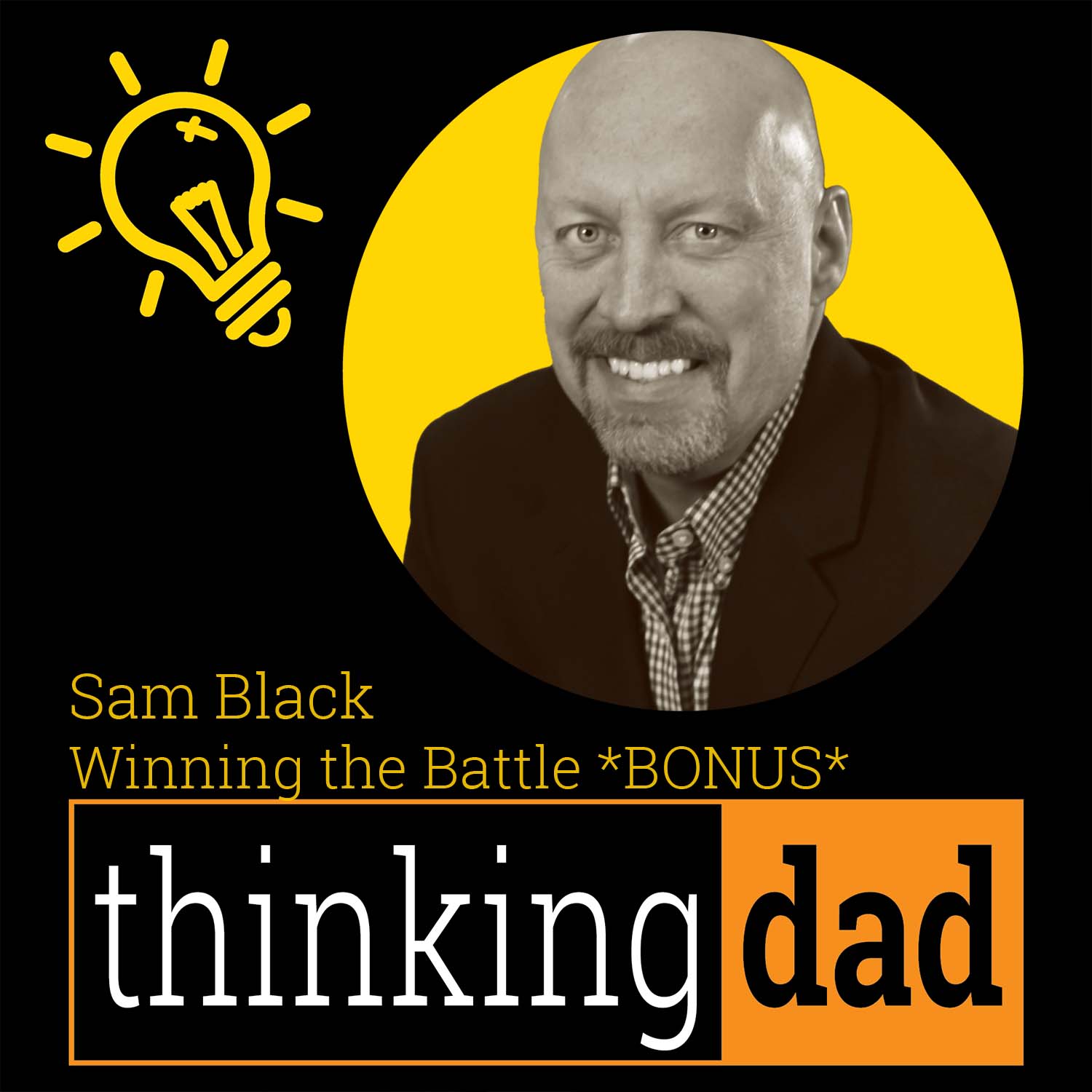 Sam Black – Winning the Battle with Pornography in the Church and Home *Bonus Episode*