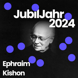 JubilJahr2024: 100. Geburtstag von Ephraim Kishon - im Gespräch mit Dr. Silja Behre