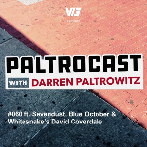 Episode #060: Sevendust’s Lajon Witherspoon, Blue October’s Justin Furstenfeld & Whitesnake’s David Coverdale