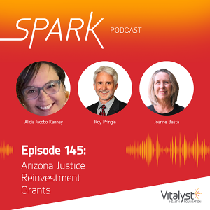Episode 145: The Arizona Justice Reinvestment Fund