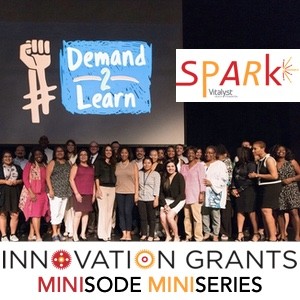 E9: Meet Demand to Learn (2018 Innovation Grants Minisode Miniseries Episode 3)