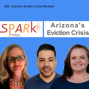 E82: Arizona's Eviction Crisis Revisted
