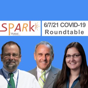 E77: COVID-19 Roundtable Update - 6/7/21