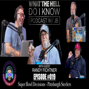 Episode #019 - Super Bowl Decisions w/ Randy Fichtner