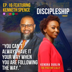 Episode 16: All In Together Now: Nurturing Church Unity featuring Kenneth Spence