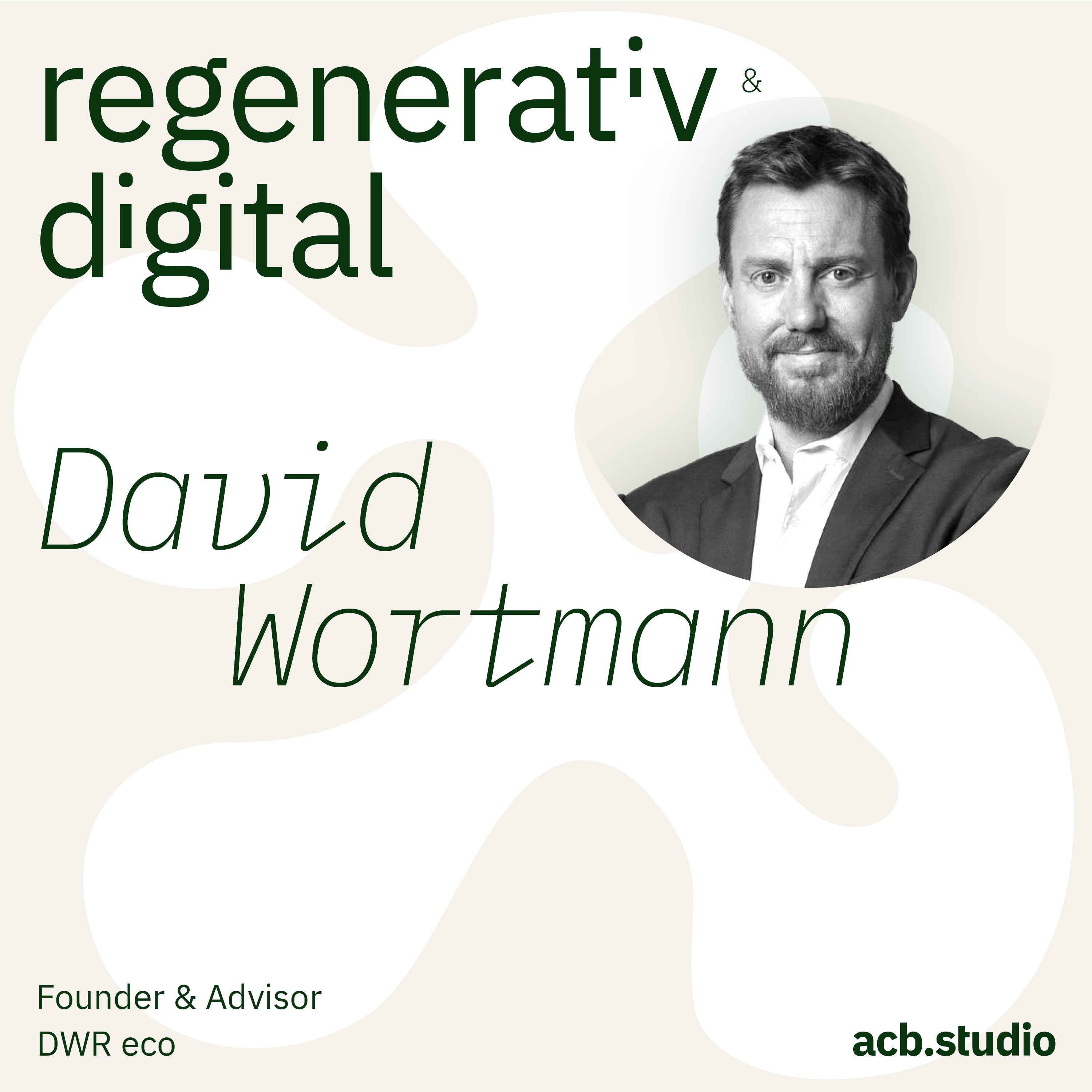 Regenerativ & Digital – der Business Podcast für regeneratives Wirtschaften und Digitalisierung