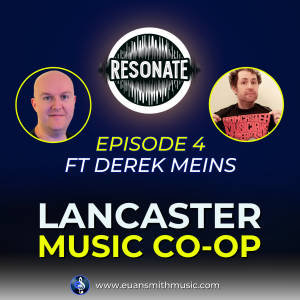 Derek Meins Shares How Lancaster's Music Community has a New Home | Resonate Podcast Ep4