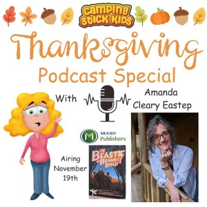 Camping Stick Kids Thanksgiving Podcast Special