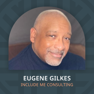 Eugene Gilkes, Business Growth and Leadership Development Consultant at IncludeMe