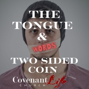 The Tongue & Words: The two sides of the coin