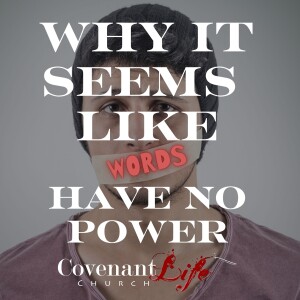 Words: Why it seems they hold no power
