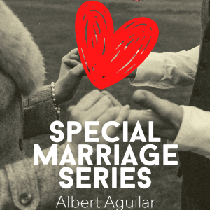Marriage Conference with Albert Aguilar