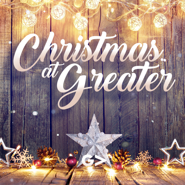 Christmas at Greater Church: Good News