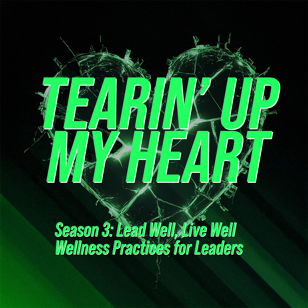Tearin’ Up My Heart: Emotional Leadership Lessons