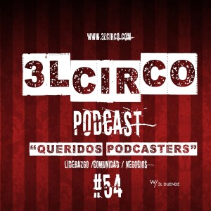 #54- Queridos Podcasters