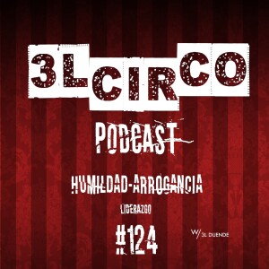 # 124.-Humildad - Arrogancia (Mentalidad)