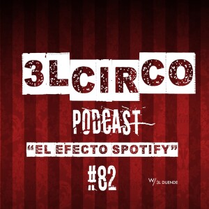 # 82.- ”El efecto Spotify”