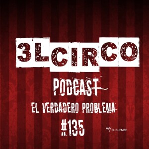 # 135.- El Verdadero Problema