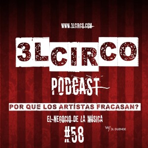 #58 - Por que los artístas fracasan? / Music Marketing