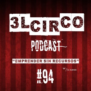 #94.- Emprender Sin Recursos