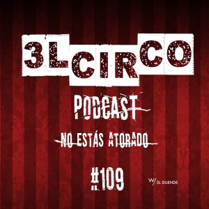 #109.- No Estás Atorado